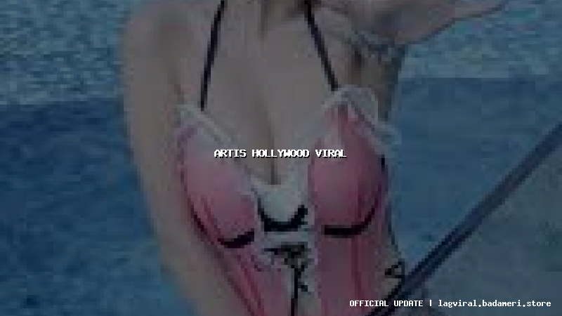 artis hollywood viral