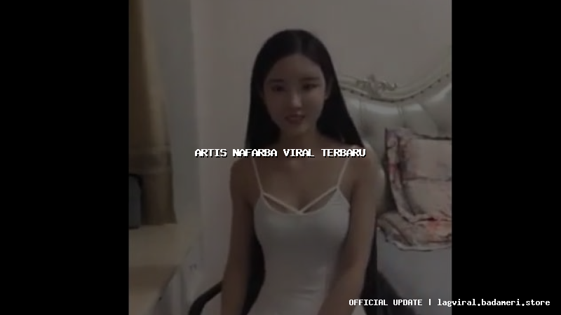 artis nafarba viral terbaru