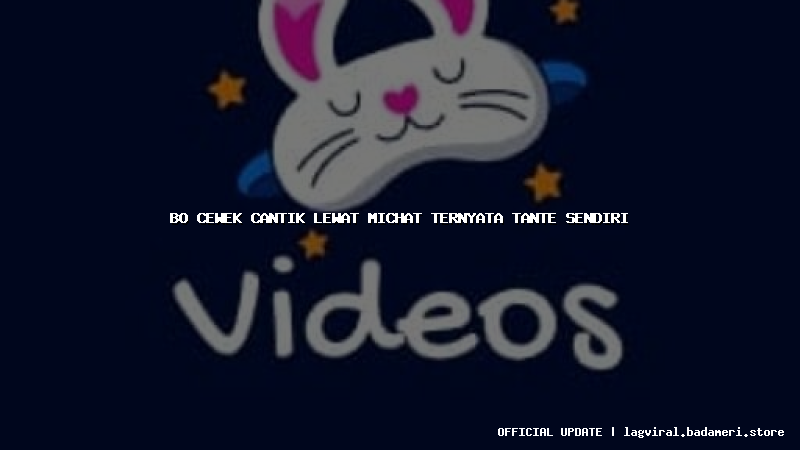 bo cewek cantik lewat michat ternyata tante sendiri