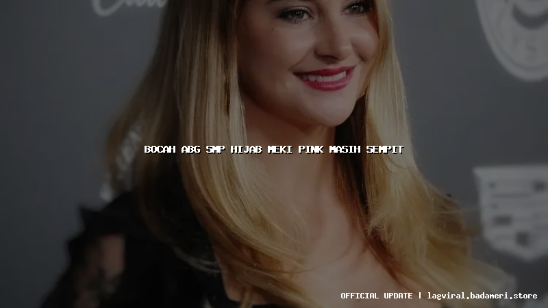 bocah abg smp hijab meki pink masih sempit