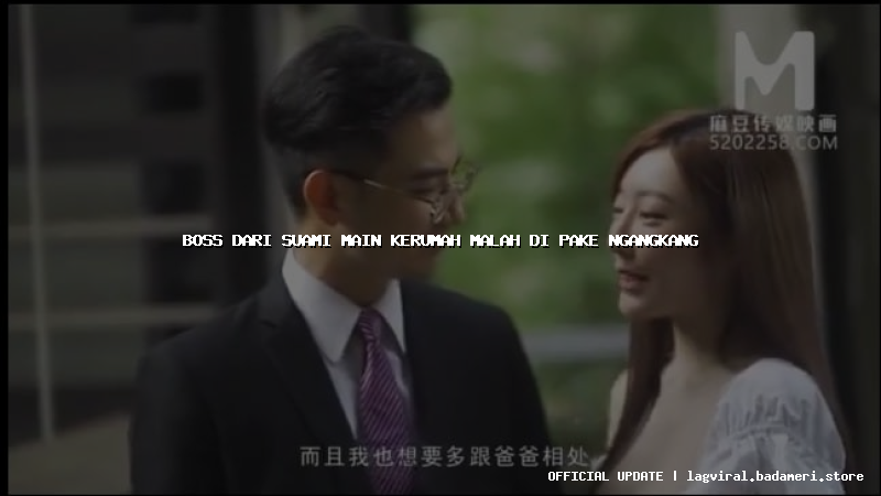 boss dari suami main kerumah malah di pake ngangkang