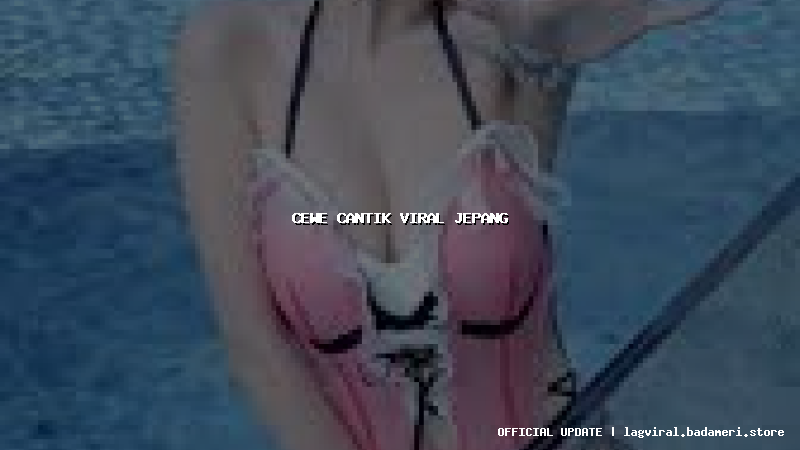 cewe cantik viral jepang