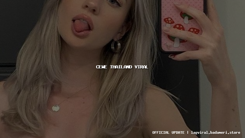 cewe thailand viral