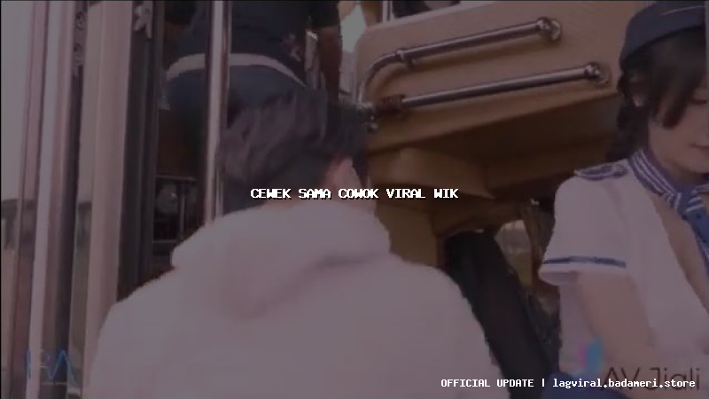 cewek sama cowok viral wik