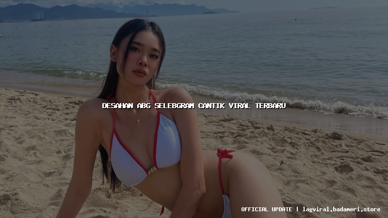desahan abg selebgram cantik viral terbaru