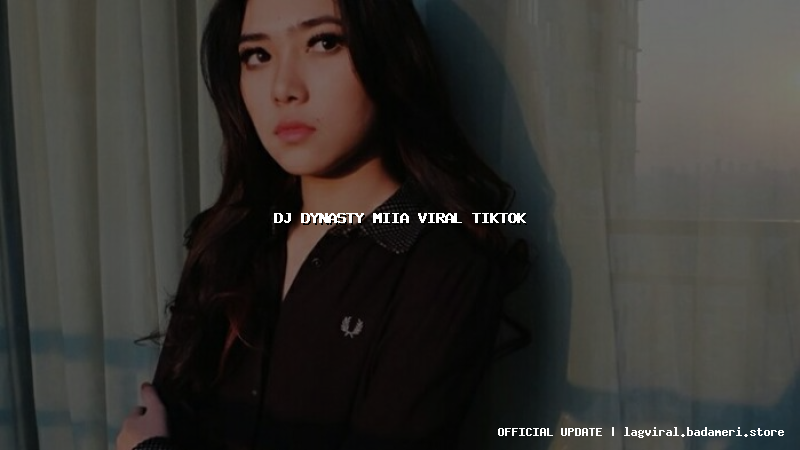 dj dynasty miia viral tiktok