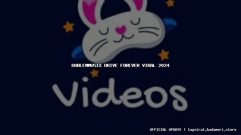 doblemmusix drive forever viral 2024
