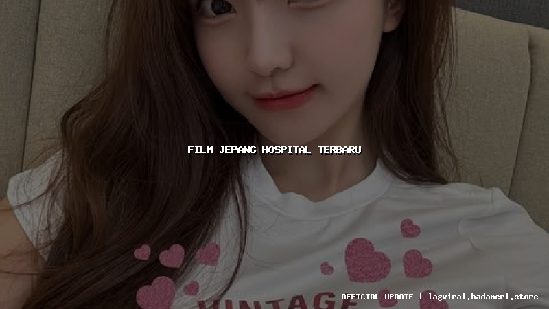 film jepang hospital terbaru