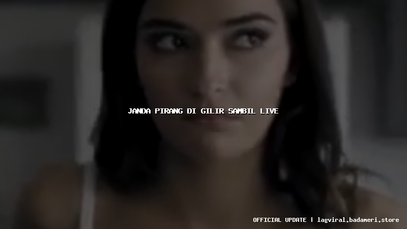 janda pirang di gilir sambil live