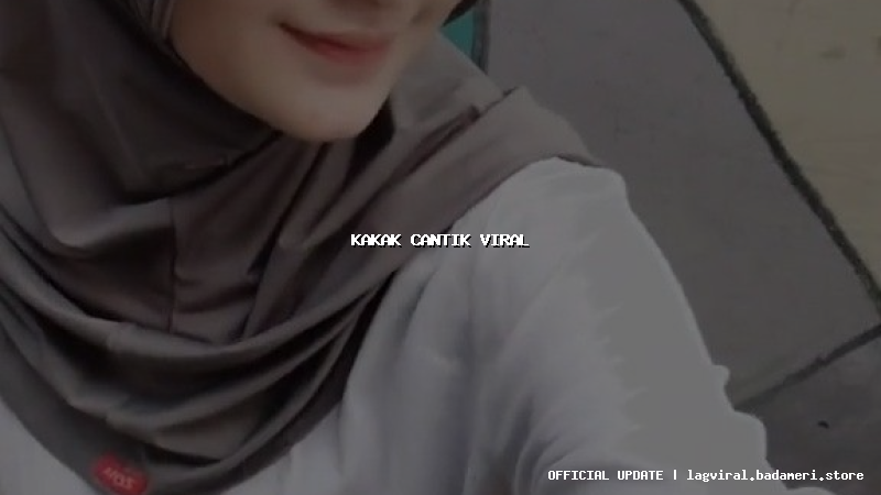 kakak cantik viral