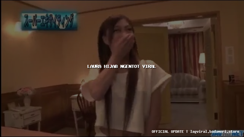 laura hijab ngentot viral