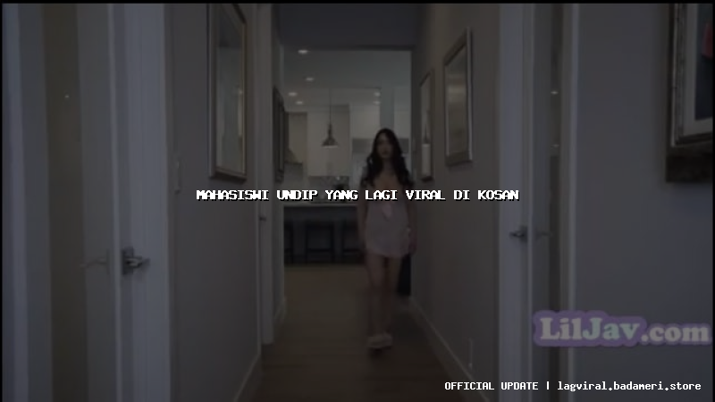 mahasiswi undip yang lagi viral di kosan