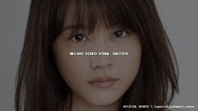 melayu video viral twitter