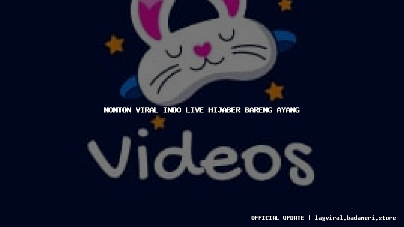 nonton viral indo live hijaber bareng ayang