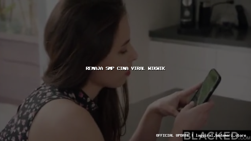 remaja smp cina viral wikwik