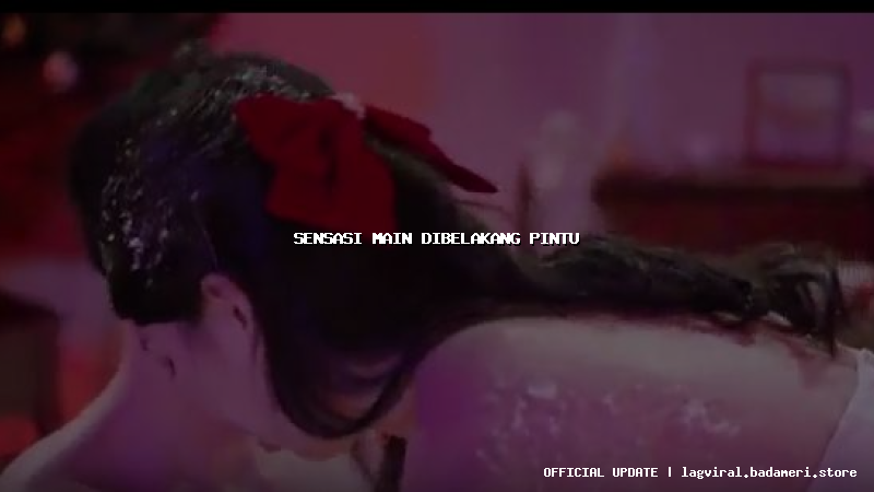 sensasi main dibelakang pintu