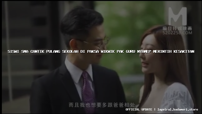 siswi sma cantik pulang sekolah di paksa wikwik pak guru nyamep merintih kesakitan
