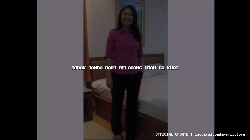 sodok janda dari belakang udah ga kuat