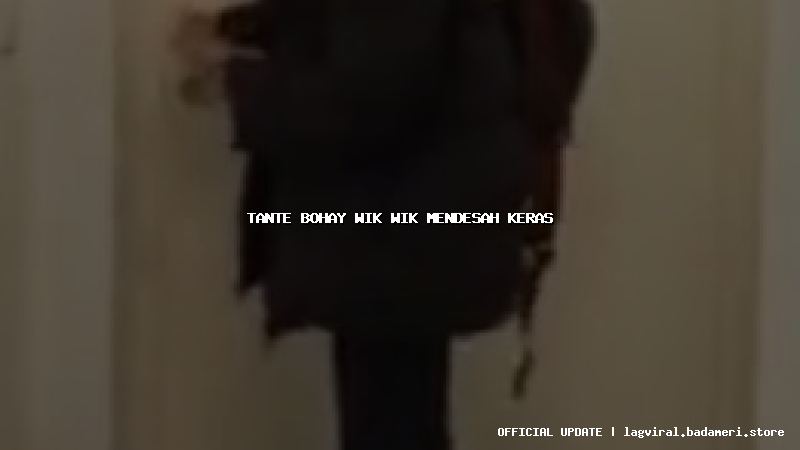 tante bohay wik wik mendesah keras