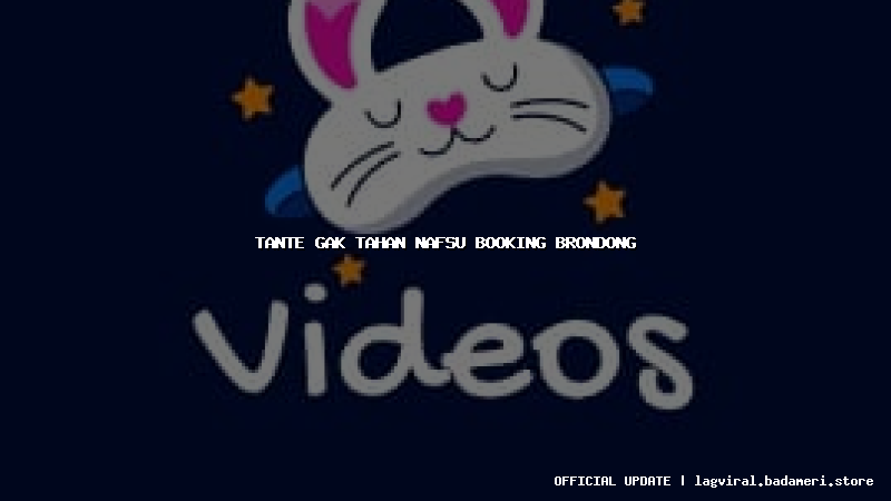 tante gak tahan nafsu booking brondong