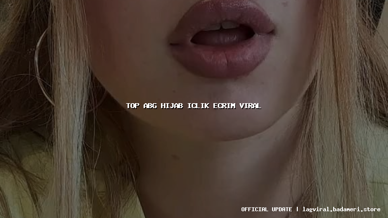 top abg hijab iclik ecrim viral