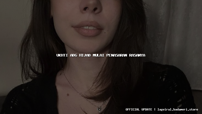 ukhti abg hijab mulai penasaran rasanya