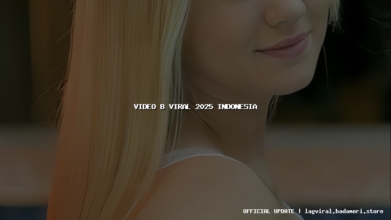 video b viral 2025 indonesia