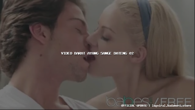 video barat ayang sange dateng 02