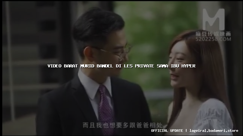 video barat murid bandel di les private sama ibu hyper