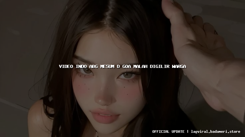video indo abg mesum d goa malah digilir warga