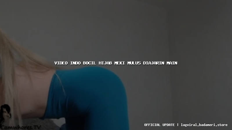 video indo bocil hijab meki mulus diajarin main