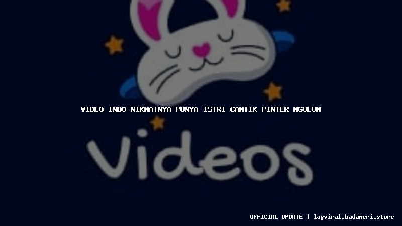 video indo nikmatnya punya istri cantik pinter ngulum