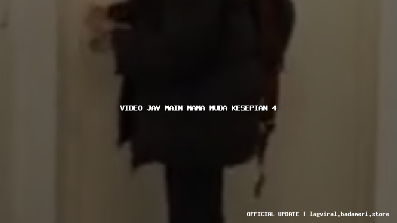 video jav main mama muda kesepian 4