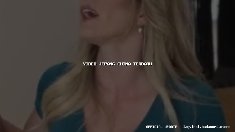 video jepang china terbaru