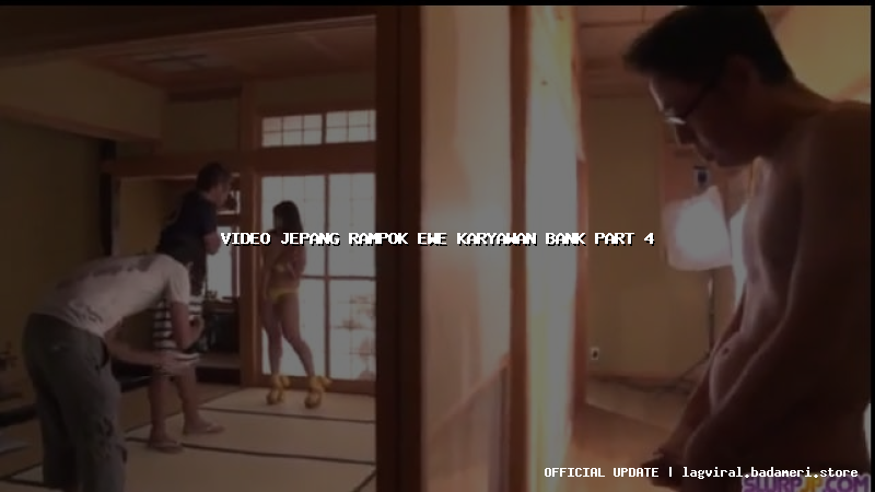 video jepang rampok ewe karyawan bank part 4