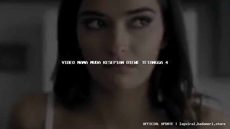 video mama muda kesepian diewe tetangga 4