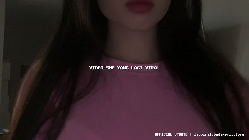 video smp yang lagi viral