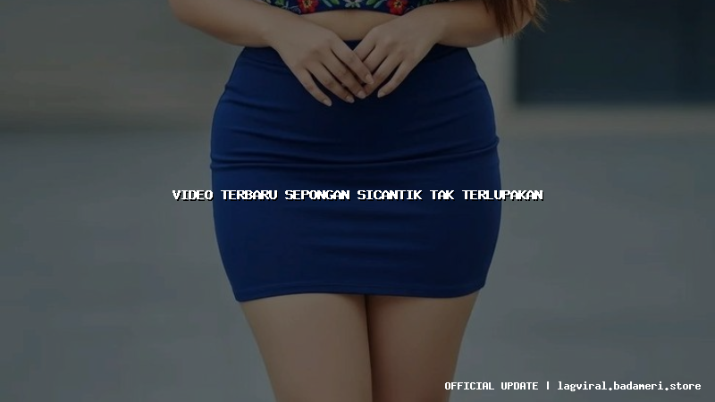 video terbaru sepongan sicantik tak terlupakan