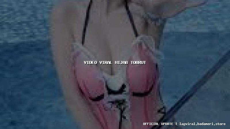 video viral hijab tobrut