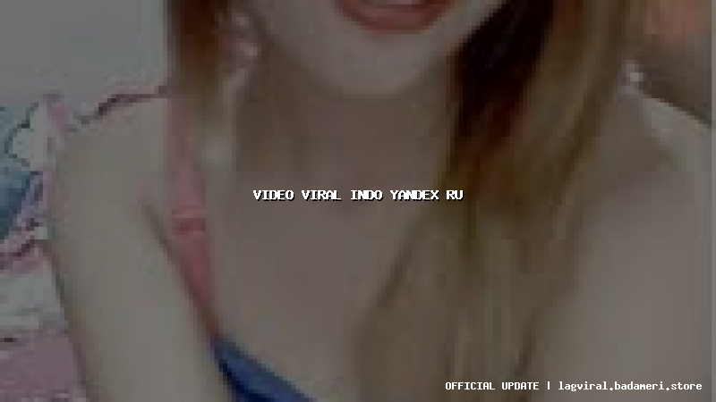 video viral indo yandex ru