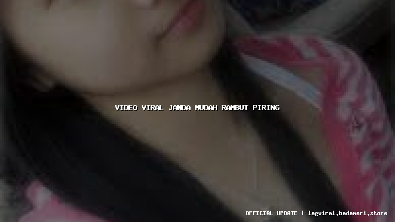 video viral janda mudah rambut piring