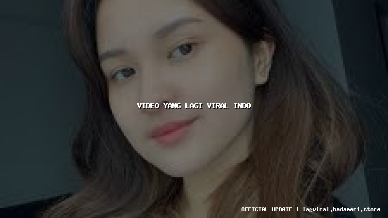 video yang lagi viral indo