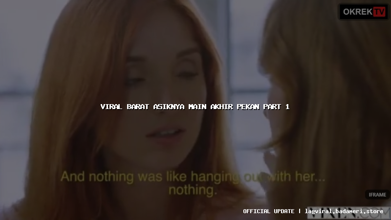 viral barat asiknya main akhir pekan part 1
