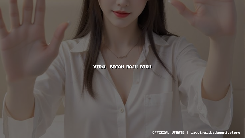 viral bocah baju biru