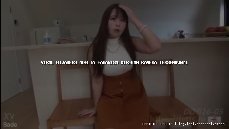 viral hijabers adelia faranisa direkam kamera tersembunyi