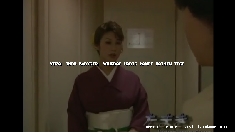 viral indo babygirl yourbae habis mandi mainin toge