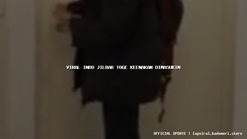 viral indo jilbab toge keenakan dimasukin