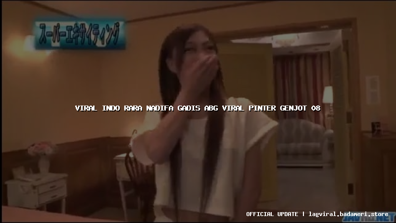 viral indo rara nadifa gadis abg viral pinter genjot 08
