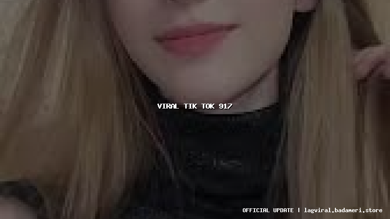 viral tik tok 917