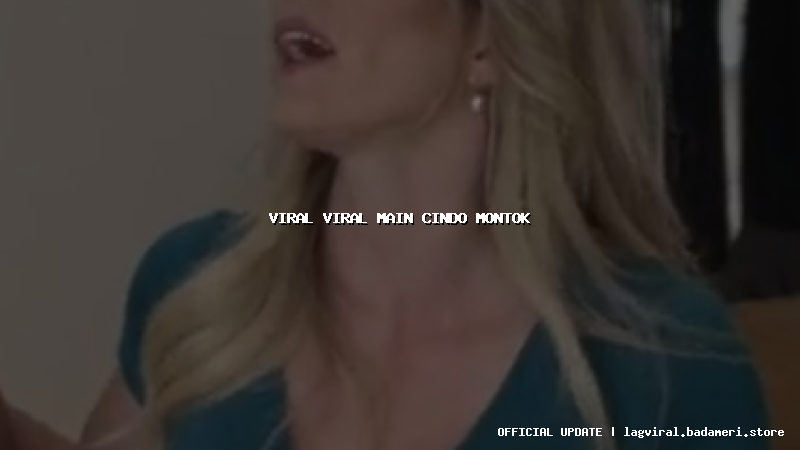 viral viral main cindo montok